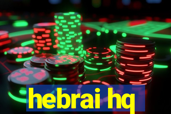 hebrai hq